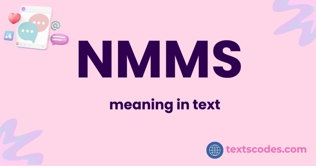 NMMS meaning