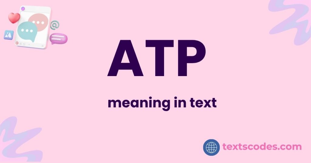 atp meaning slang