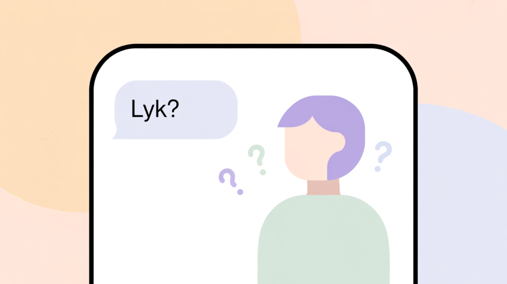 What Does LYK Mean in Text?