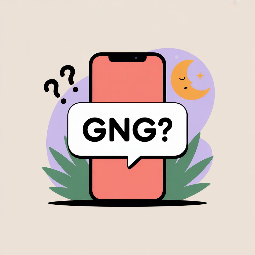 What Does GNG Mean in Text?
