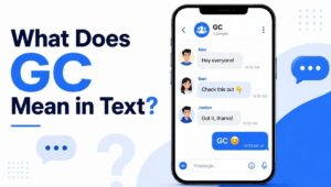 GC Meaning in Text Full Guide for Chat, WhatsApp And Instagram (2026)