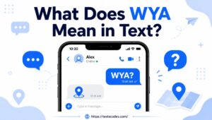 WYA Meaning Know About How to Use On Social Media 2026