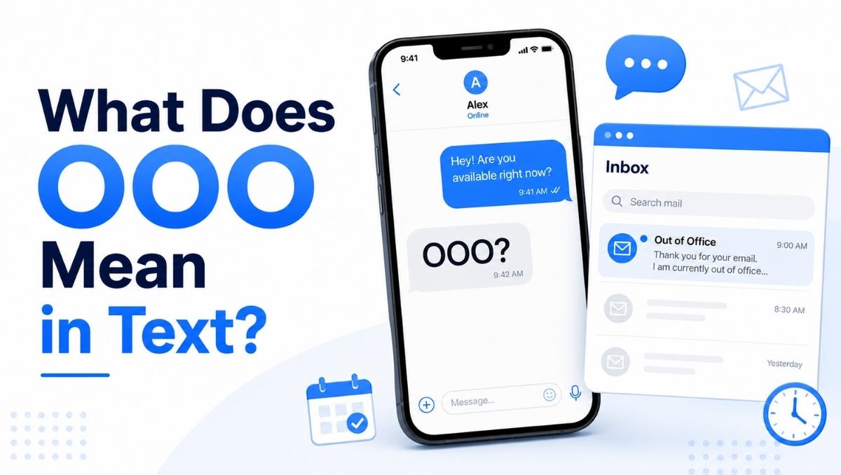 What Does OOO Mean in Text Full Guide for Beginners (2026)
