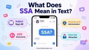 What Does SSA Mean in Text Full Guide 2026