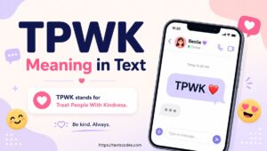 What Does TPWK Mean Treat People With Kindness Explained (2026)