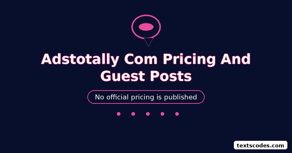 Adstotally Com Pricing And Guest Posts