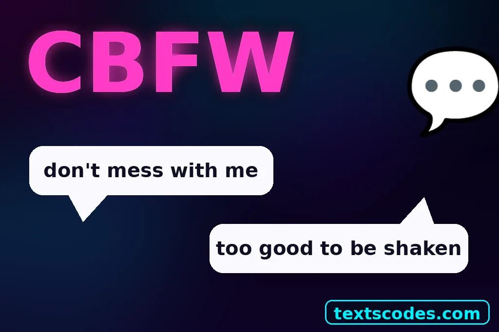What does CBFW mean in text, explained with speech bubbles