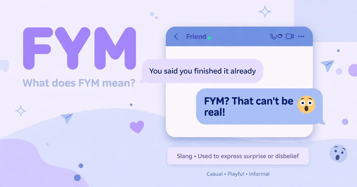 FYM meaning in chat explained
