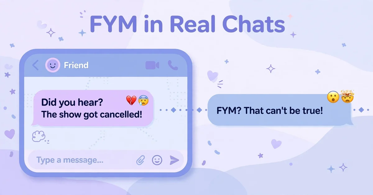 FYM in real chats examples