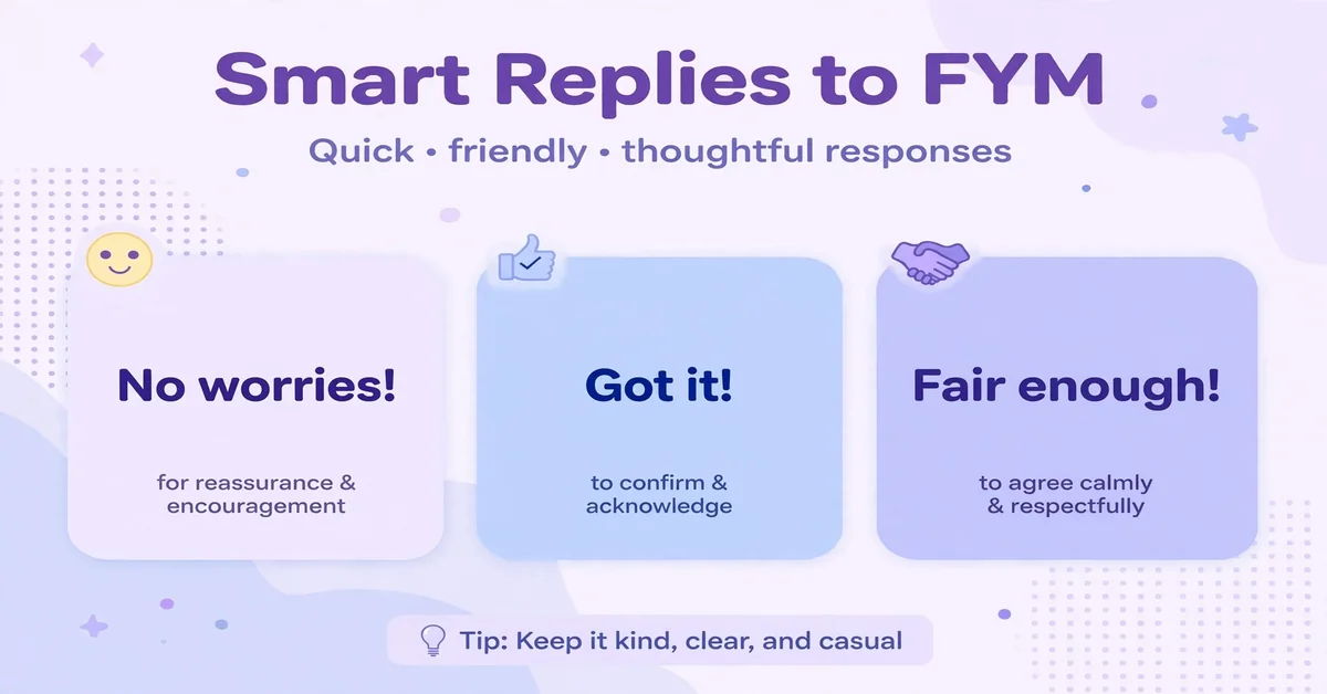 Smart replies to FYM