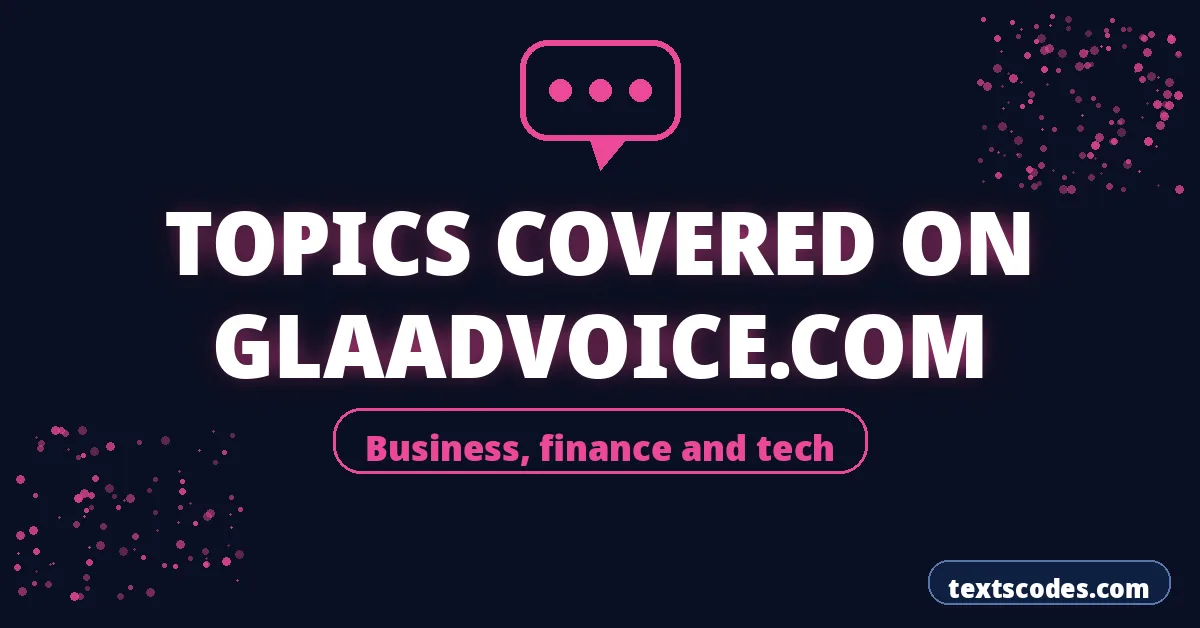 Topics Covered on Glaadvoice.com