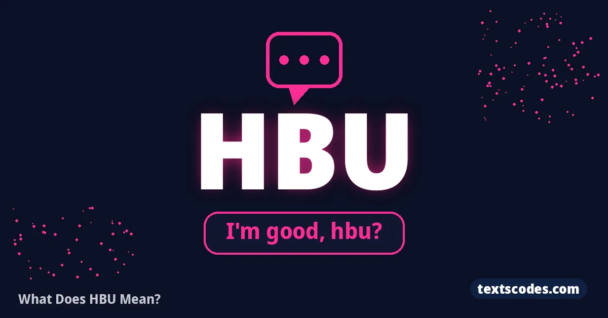 What Does HBU Mean?