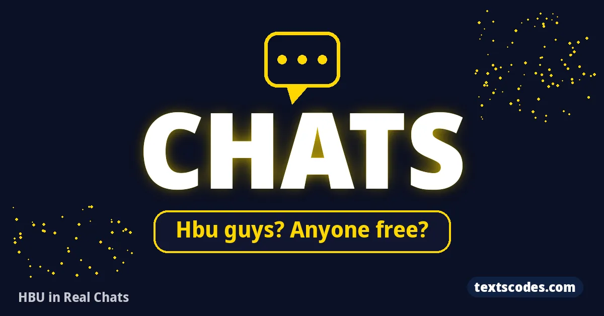 HBU in Real Chats