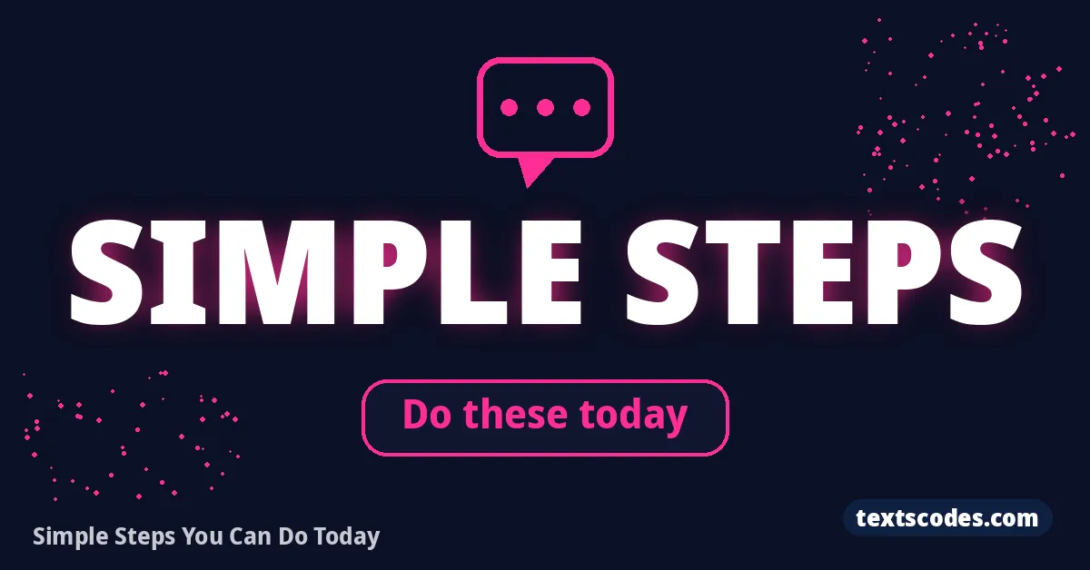 Simple Steps You Can Do Today