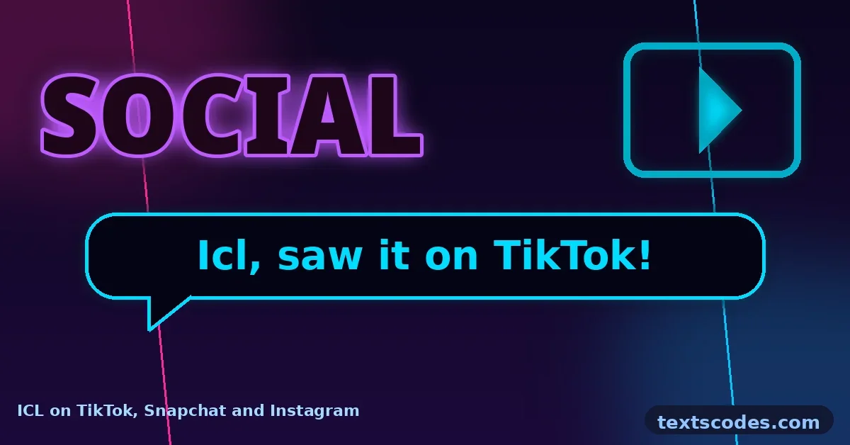 ICL on TikTok, Snapchat and Instagram