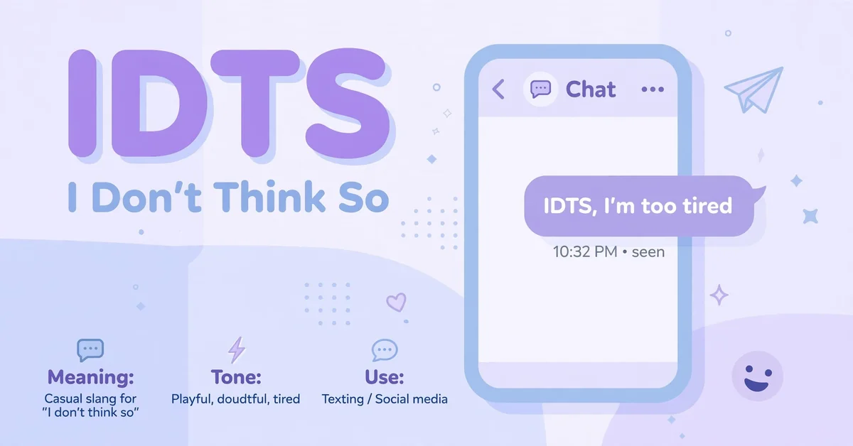 IDTS meaning in chat explained
