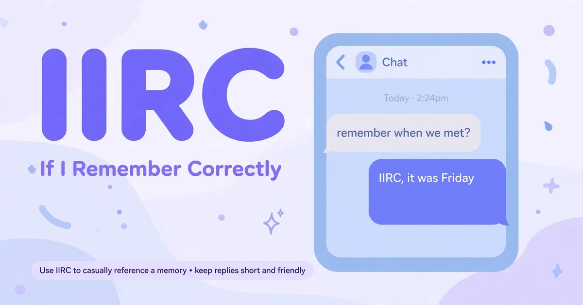 IIRC meaning in chat explained