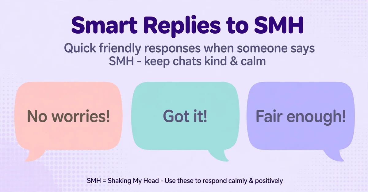 Smart replies to SMH