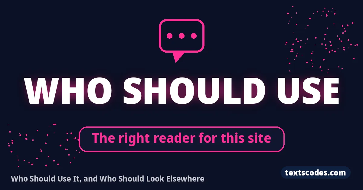 Who Should Use It, and Who Should Look Elsewhere