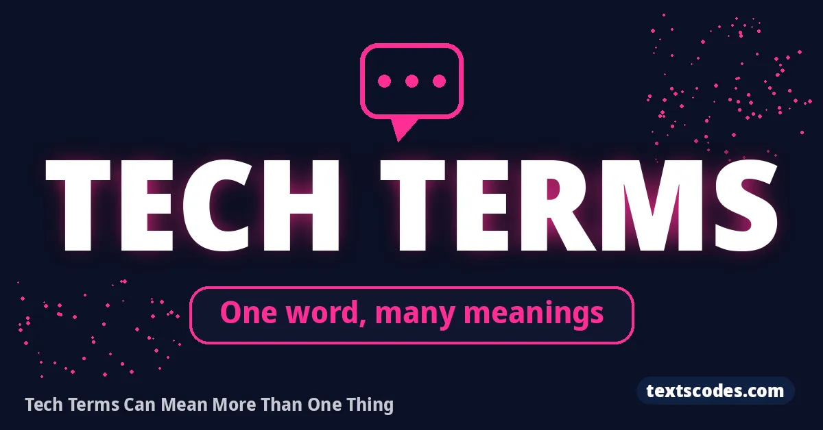 Tech Terms Can Mean More Than One Thing