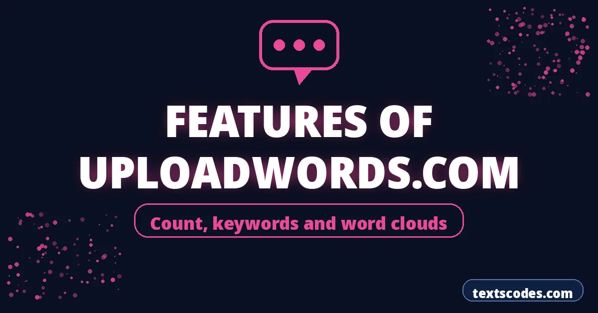 Features of UploadWords.com